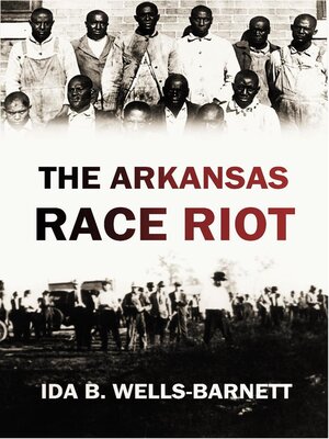 cover image of The Arkansas Race Riot (1920)
